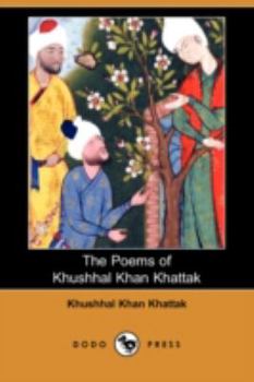 Paperback The Poems of Khushhal Khan Khattak (Dodo Press) Book