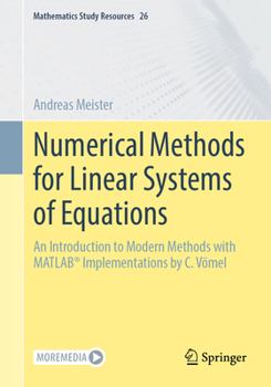 Paperback Numerical Methods for Linear Systems of Equations: An Introduction to Modern Methods with Matlab(r) Implementations by C. Vömel Book