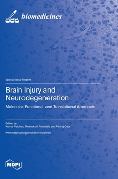 Hardcover Brain Injury and Neurodegeneration: Molecular, Functional, and Translational Approach Book