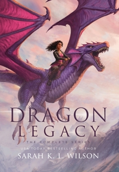 Hardcover Dragon Legacy: The Complete Series: The Complete Series Book
