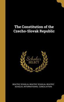 Hardcover The Constitution of the Czecho-Slovak Republic Book