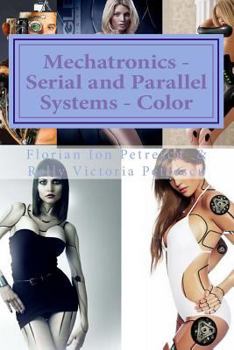 Paperback Mechatronics - Serial and Parallel Systems - Color Book
