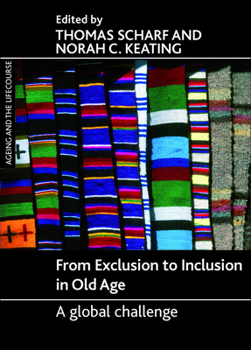 Paperback From Exclusion to Inclusion in Old Age: A Global Challenge Book