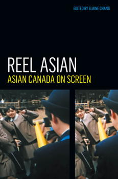 Paperback Reel Asian: Asian Canada on Screen Book