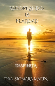 Paperback Recopilando La Realidad: Despierta [Spanish] Book