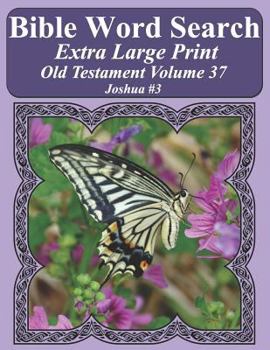 Paperback Bible Word Search Extra Large Print Old Testament Volume 37: Joshua #3 Book