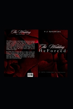 Paperback The Wedding He Forced: A Love Forged in Power Book