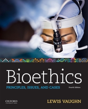 Paperback Bioethics: Principles, Issues, and Cases Book