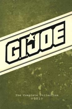 G.I. Joe: The Complete Collection Volume 1 - Book #1 of the G.I. Joe: The Complete Collection