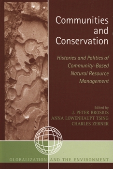 Paperback Communities and Conservation: Histories and Politics of Community-Based Natural Resource Management Book