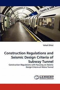 Paperback Construction Regulations and Seismic Design Criteria of Subway Tunnel Book
