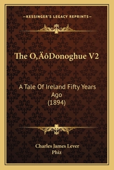 The O’Donoghue V2: A Tale Of Ireland Fifty Years Ago