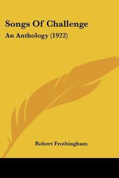 Paperback Songs Of Challenge: An Anthology (1922) Book
