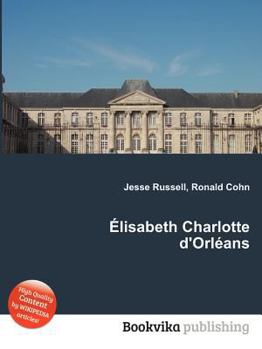 Paperback Elisabeth Charlotte d'Orleans Book