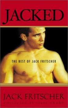 Paperback Jacked: The Best of Jack Fritscher Book