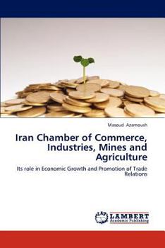 Paperback Iran Chamber of Commerce, Industries, Mines and Agriculture Book