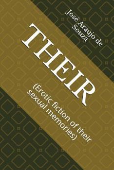 Their: (erotic Fiction of Their Sexual Memories)