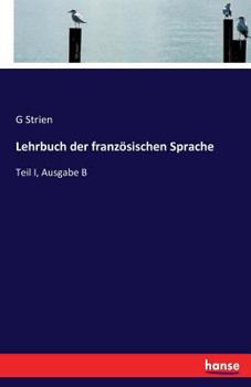 Paperback Lehrbuch der französischen Sprache: Teil I, Ausgabe B [German] Book