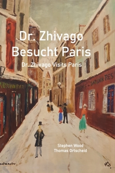 Hardcover Dr. Zhivago Besucht Paris: Dr. Zhivago Visits Paris [German] Book