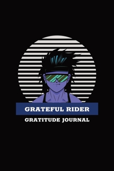 Paperback Grateful Rider Gratitude Journal: 52 Week Gratitude and Affirmation Journal with Prompts Inspirational Quotes For Men Book