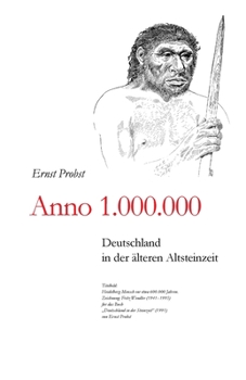 Paperback Anno 1.000.000: Deutschland in der älteren Altsteinzeit [German] Book