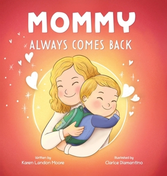 Mommy Always Comes Back