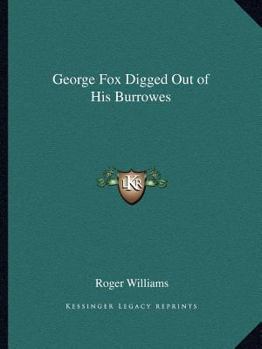 Paperback George Fox Digged Out of His Burrowes Book