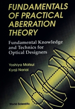 Hardcover Fundamentals of Practical Aberration Theory: Fundamental Knowledge and Technics for Optical Designers Book