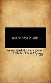 Paperback Yasi se pasa la Vida... [Spanish] Book