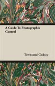 Paperback A Guide to Photographic Control Book
