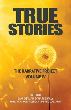 Paperback True Stories: The Narrative Project Volume IV Book
