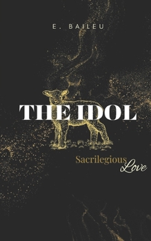 The Idol: Sacrilegious Love