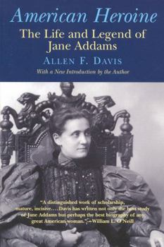 Paperback American Heroine: The Life and Legend of Jane Addams Book