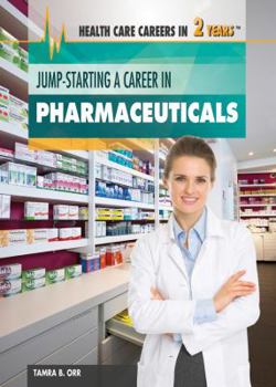Library Binding Jump-Starting a Career in Pharmaceuticals Book