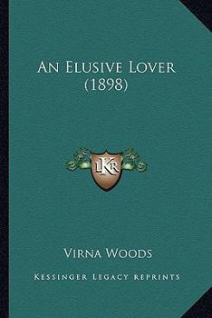 Paperback An Elusive Lover (1898) Book