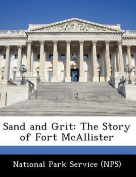 Paperback Sand and Grit: The Story of Fort McAllister Book