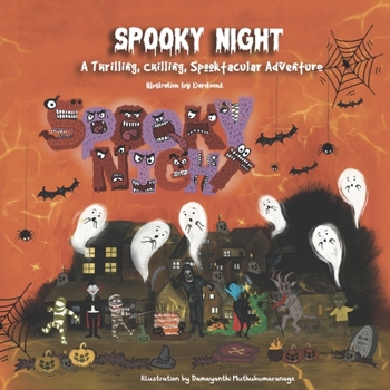 Spooky Night: A Thrilling Chilling Spooktacular Adventure