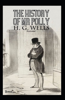 The History of Mr Polly Illustrated