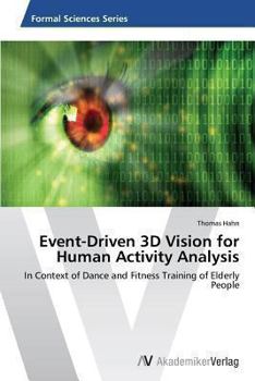 Paperback Event-Driven 3D Vision for Human Activity Analysis Book