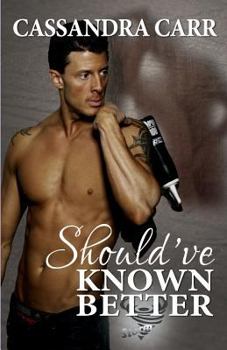 Paperback Should've Known Better (Storm book 1) Book