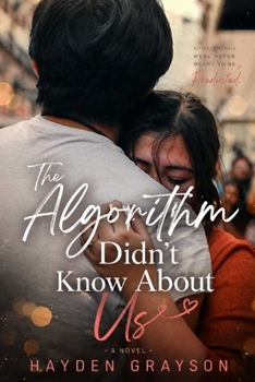 Paperback The Algorithm Didn't Know About Us Book