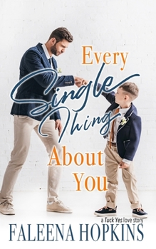 Every Single Thing About You - Book #3 of the Tuck Yes