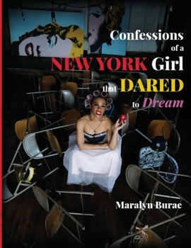 Hardcover Confessions of a New York Girl that Dared to Dream Book