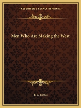 Paperback Men Who Are Making the West Book