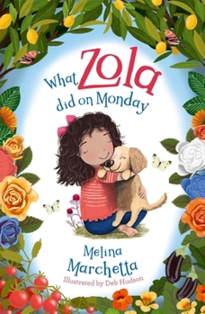 What Zola Did on Monday - Book #1 of the What Zola Did