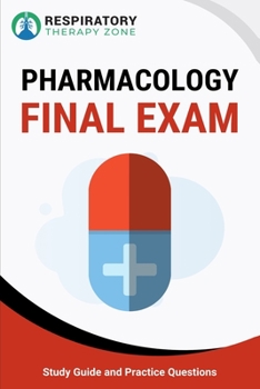 Paperback Pharmacology Final Exam: Study Guide and Practice Questions Book