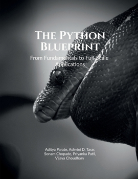 Paperback The Python Blueprint: From Fundamentals to Full-Scale Applications Book