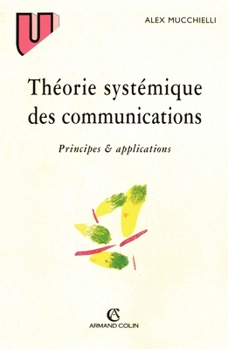 Paperback Théorie systémique des communications: Principes & applications [French] Book