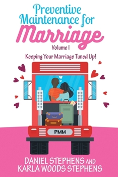 Paperback Preventive Maintenance for Marriage: Keeping Your Marriage Tuned Up! Book