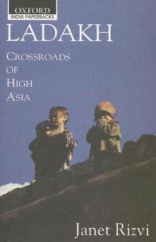 Paperback Ladakh: Crossroads of High Asia Book